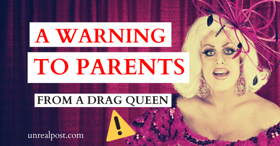 Warning from popular drag queen to parents