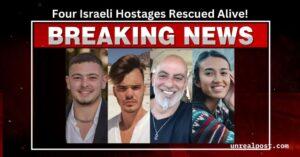 Four Israeli hostages rescued alive